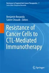 Book cover of Resistance of Cancer Cells to CTL-Mediated Immunotherapy by Benjamin Bonavida