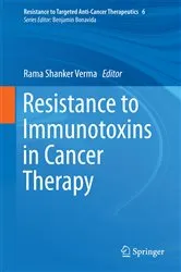 Book cover of Resistance to Immunotoxins in Cancer Therapy by Rama Shanker Verma