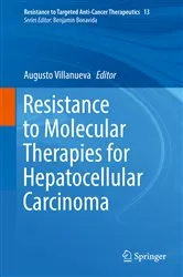 Book cover of Resistance to Molecular Therapies for Hepatocellular Carcinoma by Augusto Villanueva