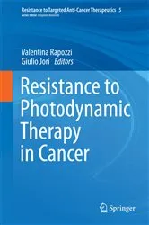 Book cover of Resistance to Photodynamic Therapy in Cancer by Valentina Rapozzi