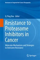 Book cover of Resistance to Proteasome Inhibitors in Cancer by Q. Ping Dou