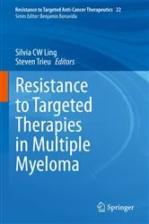 Book cover of Resistance to Targeted Therapies in Multiple Myeloma by Silvia CW Ling