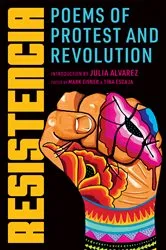 Book cover of Resistencia: Poems of Protest and Revolution by Julia Alvarez