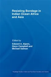 Book cover of Resisting Bondage in Indian Ocean Africa and Asia by Edward A. Alpers