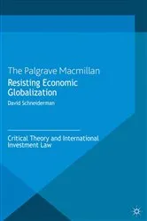 Book cover of Resisting Economic Globalization by D. Schneiderman