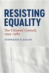 Book cover of Resisting Equality by Stephanie R. Rolph
