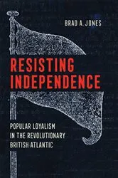 Book cover of Resisting Independence by Brad A. Jones
