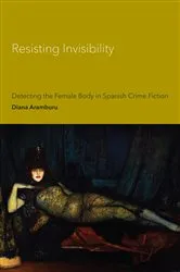 Book cover of Resisting Invisibility by Diana Aramburu