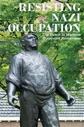 Book cover of Resisting Nazi Occupation by Anne van Arragon Hutten
