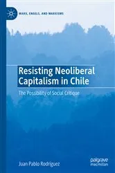 Book cover of Resisting Neoliberal Capitalism in Chile by Juan Pablo Rodríguez