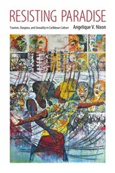 Book cover of Resisting Paradise by Angelique V. Nixon
