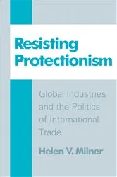 Book cover of Resisting Protectionism by Helen V. Milner