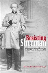 Book cover of Resisting Sherman by Thomas Heard Robertson