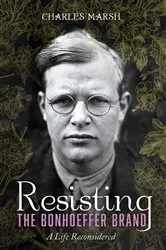 Book cover of Resisting the Bonhoeffer Brand by Unknown