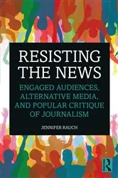 Book cover of Resisting the News by Unknown