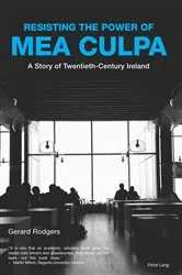 Book cover of Resisting the Power of Mea Culpa by Gerard Rodgers