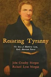 Book cover of Resisting Tyranny by John C. Morgan