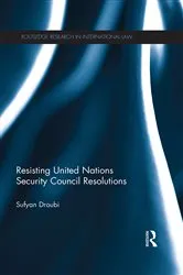 Book cover of Resisting United Nations Security Council Resolutions by Sufyan Droubi