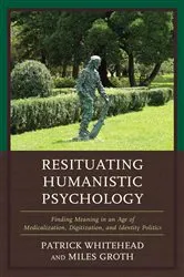 Book cover of Resituating Humanistic Psychology by Patrick M. Whitehead