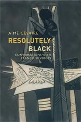 Book cover of Resolutely Black by Aimé Césaire