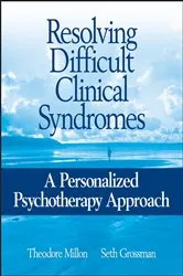 Book cover of Resolving Difficult Clinical Syndromes by Theodore Millon