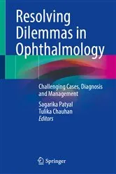 Book cover of Resolving Dilemmas in Ophthalmology by Sagarika Patyal