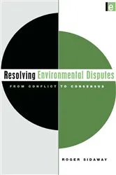 Book cover of Resolving Environmental Disputes by Roger Sidaway