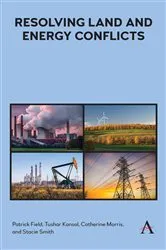 Book cover of Resolving Land and Energy Conflicts by Patrick Field