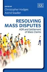 Book cover of Resolving Mass Disputes by Christopher Hodges