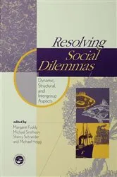 Book cover of Resolving Social Dilemmas by Margaret Foddy
