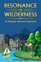 Book cover of Resonance of Wilderness by Daniel Yinbo Zhang