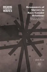 Book cover of Resonances of Slavery in Race/Gender Relations by J. Flax