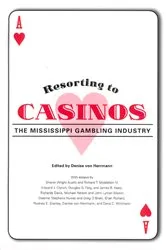 Book cover of Resorting to Casinos by Denise K. von Herrmann