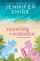 Book cover of Resorting to Romance by Jennifer Shirk
