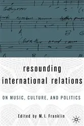 Book cover of Resounding International Relations by M.I. Franklin