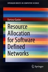 Book cover of Resource Allocation for Software Defined Networks by Dariusz Gasior