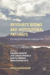 Book cover of Resource Booms and Institutional Pathways by Eduardo Dargent