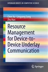 Book cover of Resource Management for Device-to-Device Underlay Communication by Lingyang Song