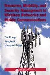 Book cover of Resource, Mobility, and Security Management in Wireless Networks and Mobile Communications by Yan Zhang