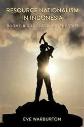 Book cover of Resource Nationalism in Indonesia by Eve Warburton
