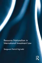 Book cover of Resource Nationalism in International Investment Law by Sangwani Patrick Ng’ambi