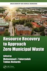 Book cover of Resource Recovery to Approach Zero Municipal Waste by Mohammad J. Taherzadeh