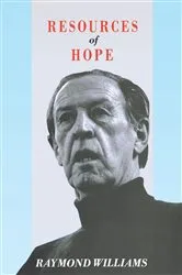 Book cover of Resources of Hope by Raymond Williams