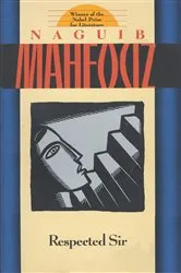 Book cover of Respected Sir by Naguib Mahfouz