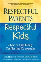 Book cover of Respectful Parents, Respectful Kids by Sura Hart