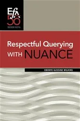 Book cover of Respectful Querying with NUANCE by Ebonye Gussine Wilkins