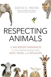 Book cover of Respecting Animals by David S. Favre
