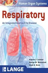 Book cover of Respiratory: An Integrated Approach to Disease by Andrew Lechner