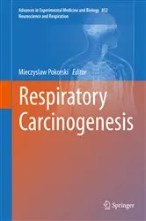 Book cover of Respiratory Carcinogenesis by Mieczyslaw Pokorski