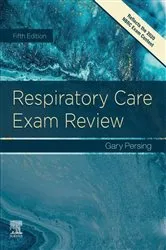 Book cover of Respiratory Care Exam Review - E-Book (5th ed.) by Persing BS, RRT, Gary